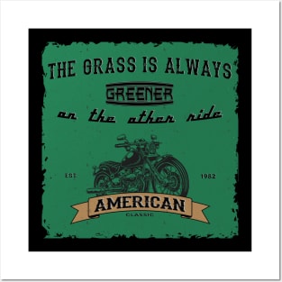 The grass is always greener on the other ride Posters and Art